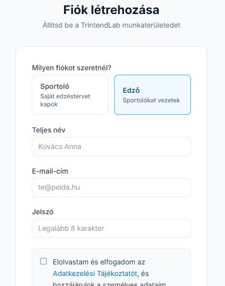 Válaszd az Edző szerepet, majd add meg a saját nevedet, e-mail-címedet és jelszavadat.